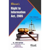 Bharat's Right to Information Act, 2005 [RTI] by Dr. Jyoti Rattan